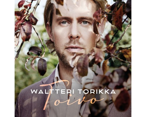 Waltteri Torikka - Toivo