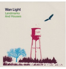 Wan Light - Landmarks and Houses