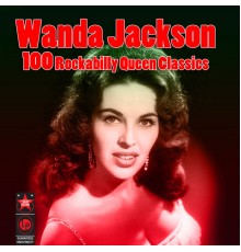 Wanda Jackson - 100 Rockabilly Queen Classics