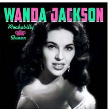 Wanda Jackson - Rockabilly Queen