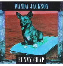 Wanda Jackson - Funny Chap