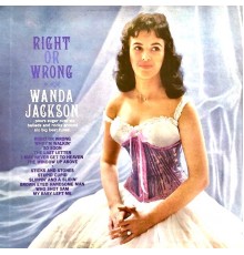 Wanda Jackson - ‎Right Or Wrong (Remastered)