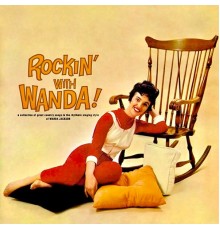 Wanda Jackson - Rockin' With Wanda! (Remastered)