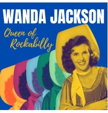 Wanda Jackson - Queen of Rockabilly