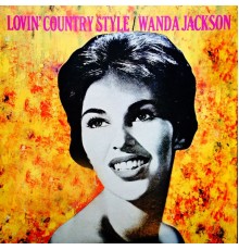 Wanda Jackson - Lovin' Country Style