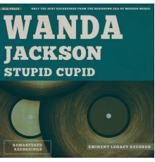 Wanda Jackson - Stupid Cupid