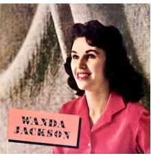 Wanda Jackson - Wanda Jackson (Remastered)