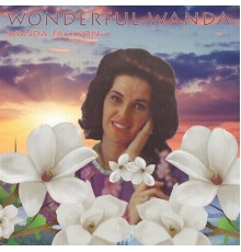 Wanda Jackson - Wonderful Wanda