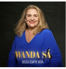 Wanda Sá - Bossa Sempre Nova