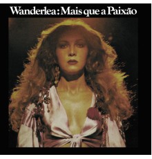 Wanderlea - Wanderlea: Mais Que A Paixão