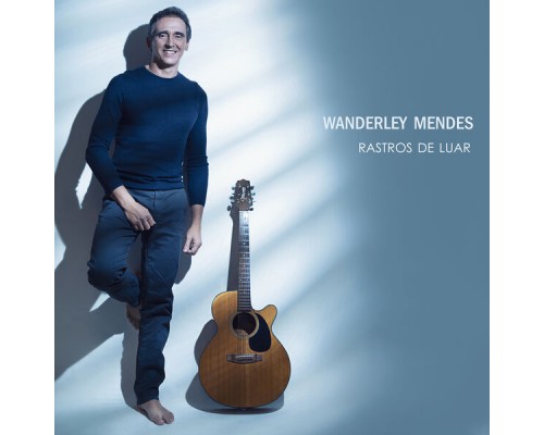 Wanderley Mendes - Rastros de Luar