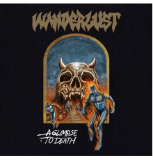 Wanderlust - A Glimpse To Death