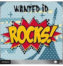 Wanted ID - Rocks! EP