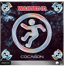 Wanted ID - Cocagon EP