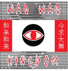 WaqWaq Kingdom - WaqWaq Kingdom EP