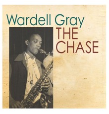 Wardell Gray - The Chase