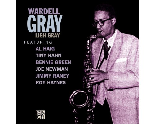 Wardell Gray - Light Gray