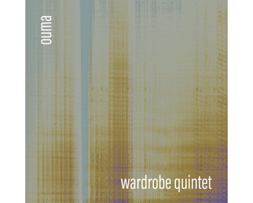 Wardrobe Quintet - Ouma