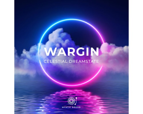 Wargin - Celestial Dreamstate Wargin - Celestial Dreamstate