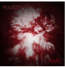 Warhead - Hate