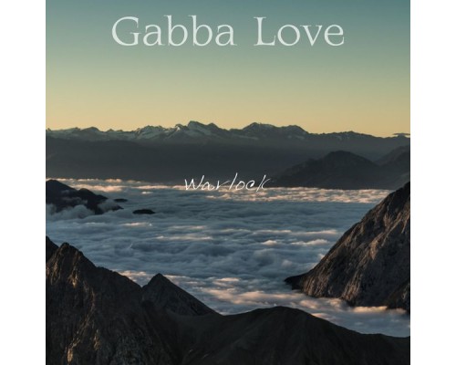 Warlock - Gabba Love