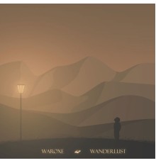 Waroxe - Wanderlust EP