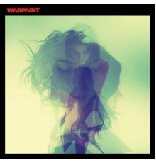 Warpaint - Warpaint