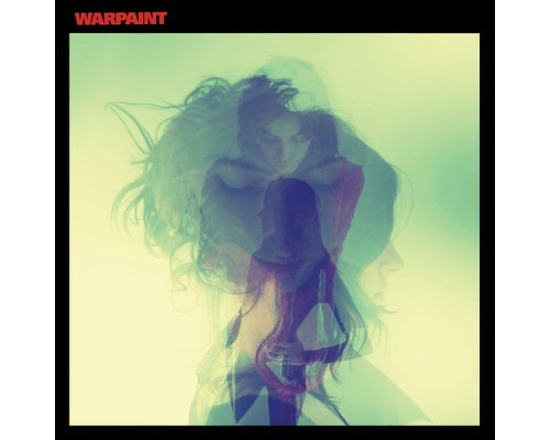 Warpaint - Warpaint