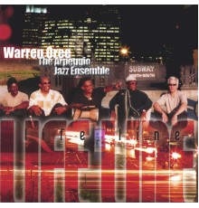 Warren Oree & The Arpeggio Jazz Ensemble - LifeLine