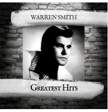 Warren Smith - Greatest Hits