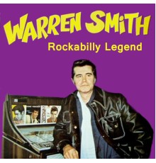 Warren Smith - Rockabilly Legend