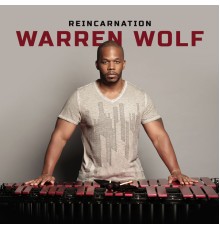 Warren Wolf - Reincarnation