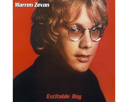 Warren Zevon - Excitable Boy