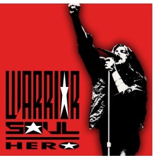 Warrior Soul - Hero  (Remastered)