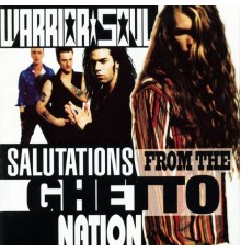 Warrior Soul - Salutation from the Ghetto Nation
