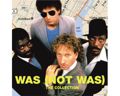 Was (Not Was) - The Collection