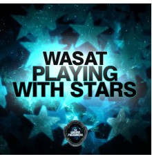 Wasat - Playing With Stars