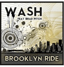 Wash - Brooklyn Ride