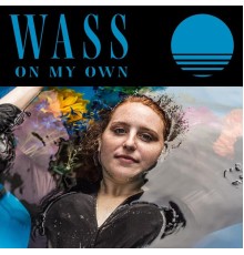 Wass - On My Own