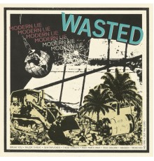 Wasted - Modern Lie