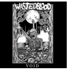 Wasted Blood - Void