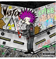 Wastex - Spikehead!