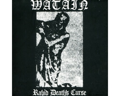 Watain - Rabid Death's Curse