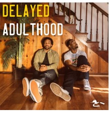 Watch The Duck - Delayed Adulthood