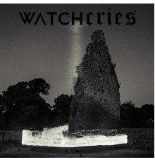 Watchcries - Wraith