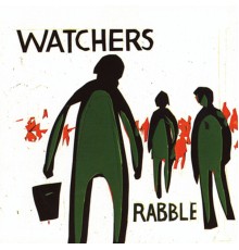 Watchers - Rabble