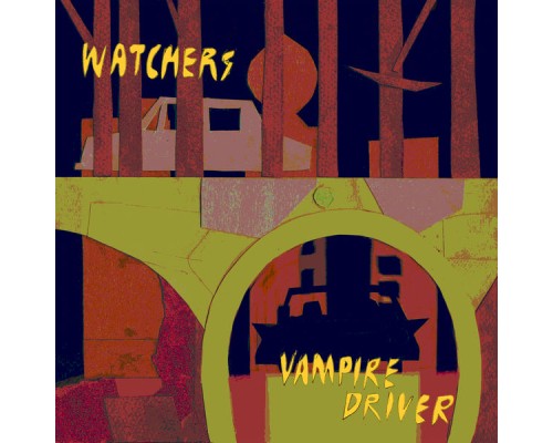 Watchers - Vampire Driver