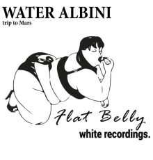 Water Albini - Trip to Mars