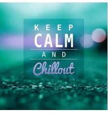 Water Music Paradise - Keep Calm and Chillout – Relaxation Sounds for Better Day, Chill Yourself, Calm Music
