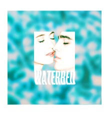 Waterbed - Waterbed EP